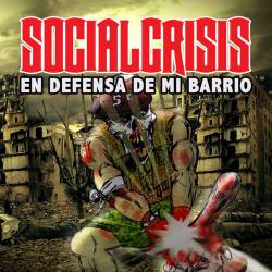 Social Crisis : En Defensa de mi Barrio